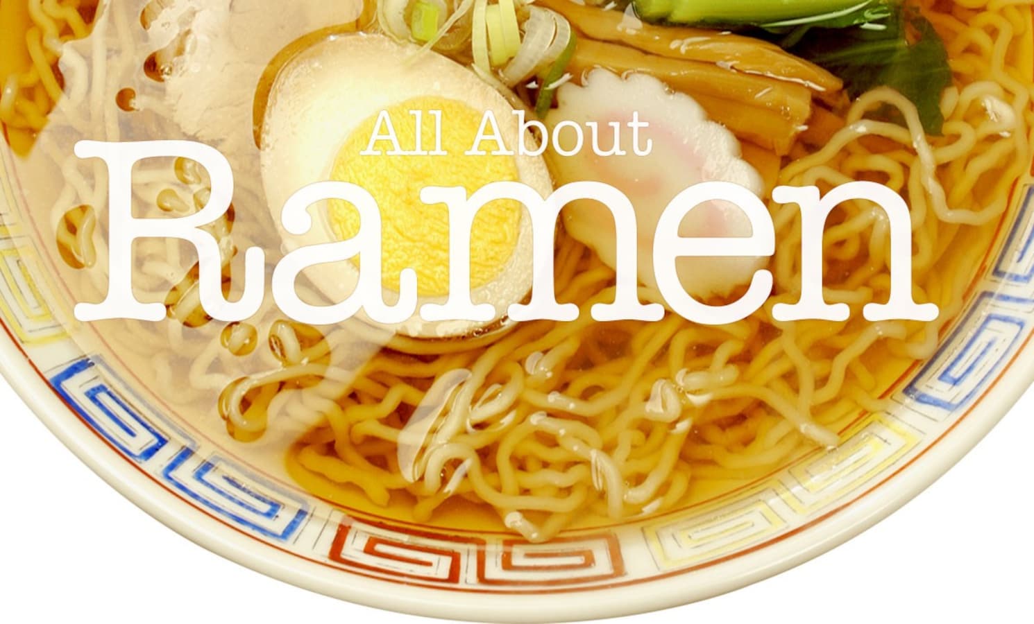 Ramen | All About Japan