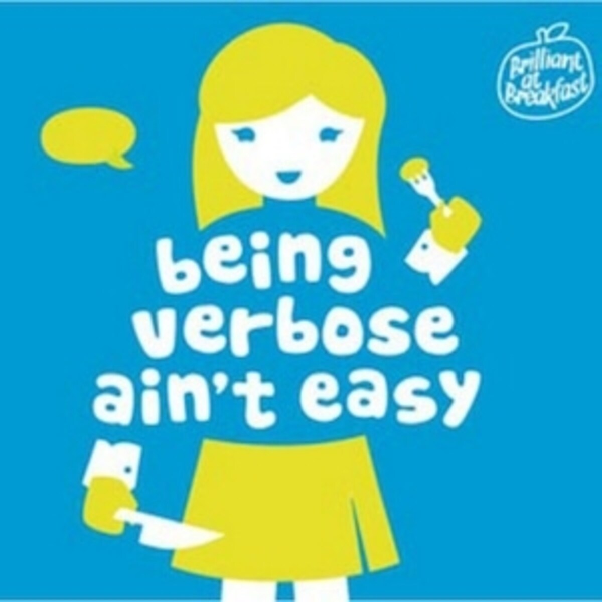 beingverboseiseasy