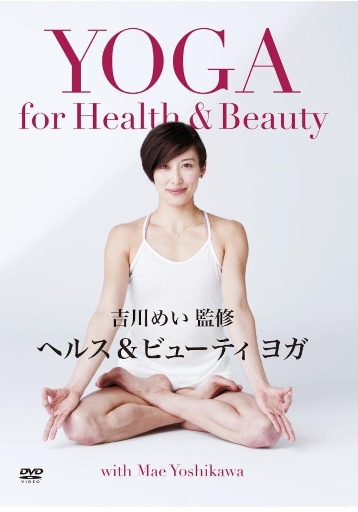 YOGA for Health and Beauty