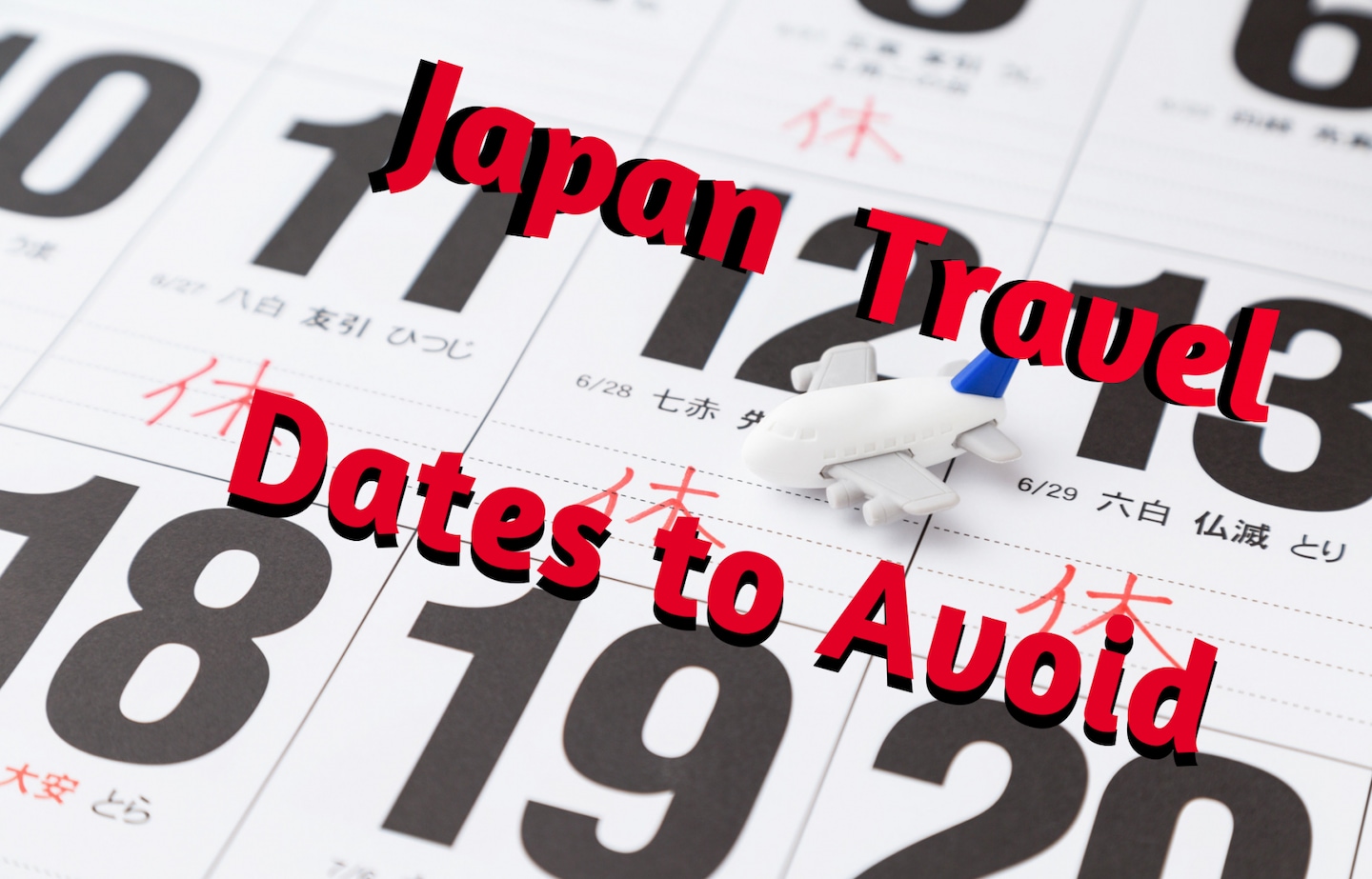 Travel Dates to Avoid in Japan