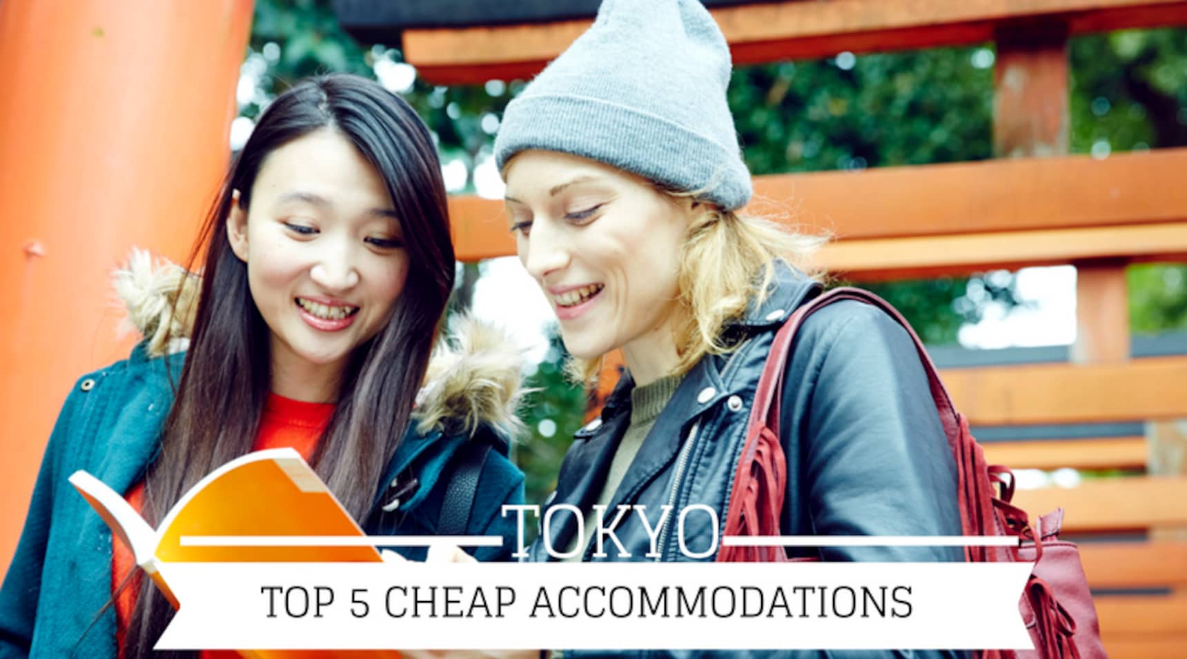 Top 5 Budget Accommodation Types in Tokyo