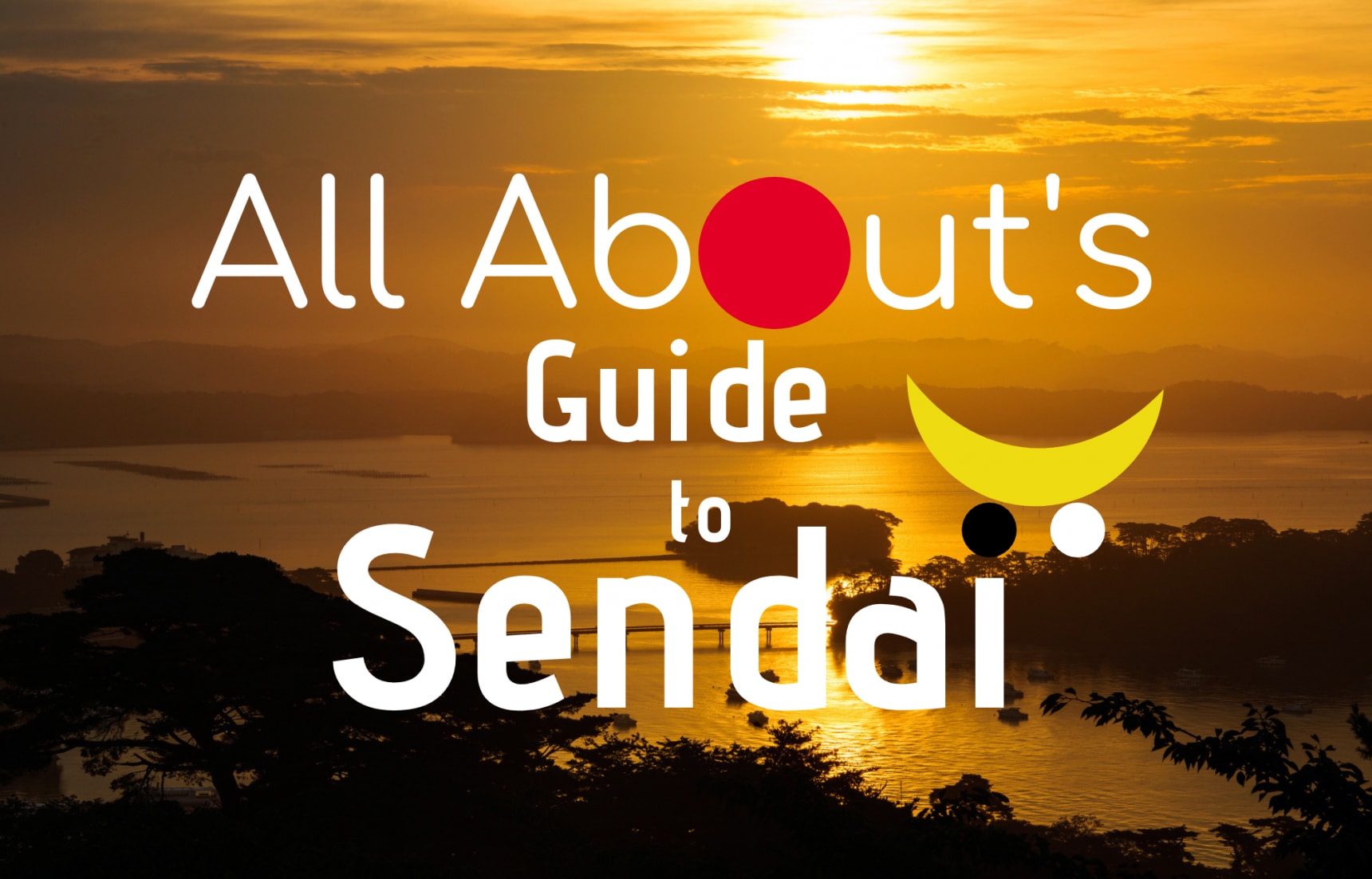 All About's Guide to Sendai