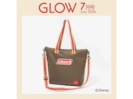 【付録】「ディズニーデザイン コールマン2WAYはっ水トート」が付いてくる！ 予約必須の『GLOW 2026年7月号』は5月28日発売