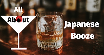 All About Japanese Booze