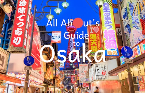 All About's Guide to Osaka