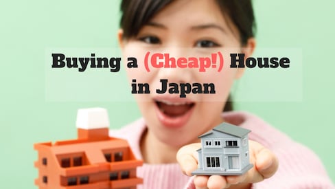 How to Buy a (Cheap!) House in Japan