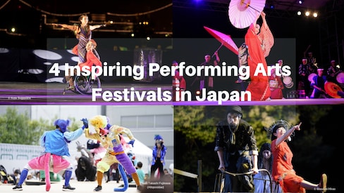 4 Inspiring Performing Arts Festivals in Japan
