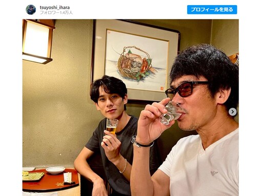 伊原剛志、イケメン次男とサシ飲みでの“顔出し”ツーショット公開！ 「若い頃の伊原さんにそっくり」