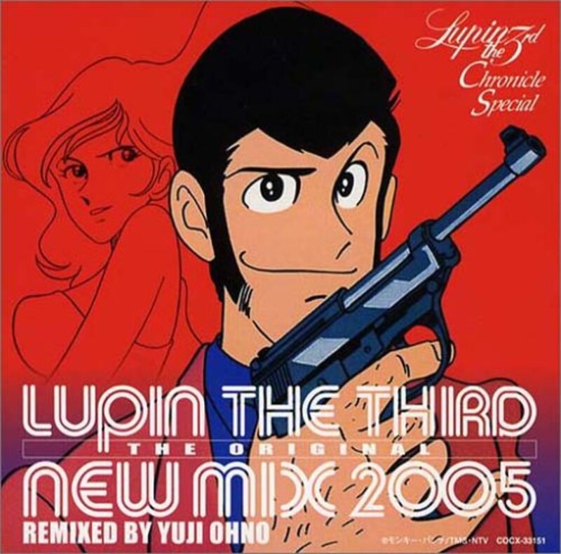 LUPIN THE THIRD THE ORIGINAL-NEW MIX 2005-REMIXED BY YUJI OHNO