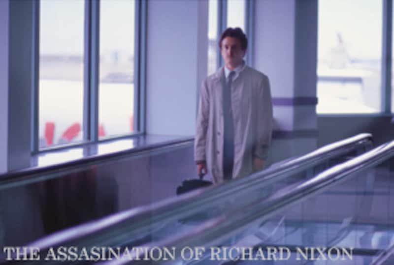 『リチャード・ニクソン暗殺を企てた男』（2004）[THE ASSASINATION OF RICHARD NIXON]