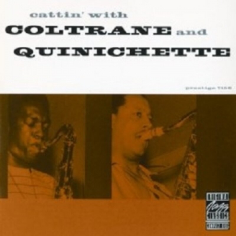 Cattin' With Coltrane And Quinichette