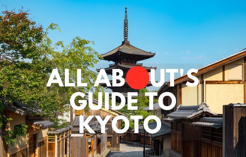 All About's Guide to Kyoto